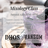 Mixology Class August 6th