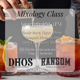 Mixology Class June 13th